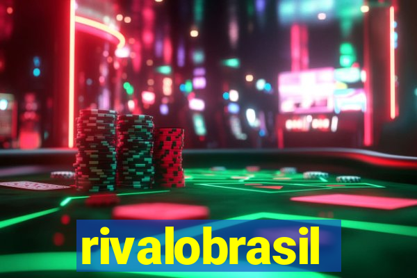 rivalobrasil