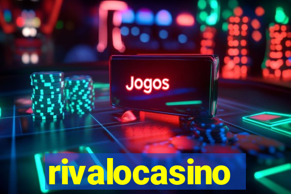 rivalocasino