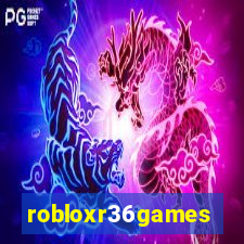 robloxr36games