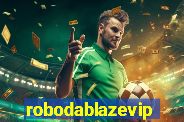 robodablazevip