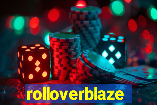 rolloverblaze