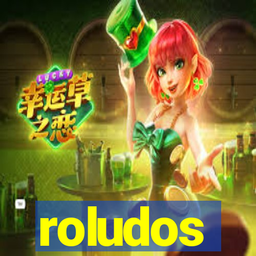 roludos