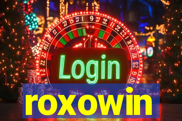 roxowin