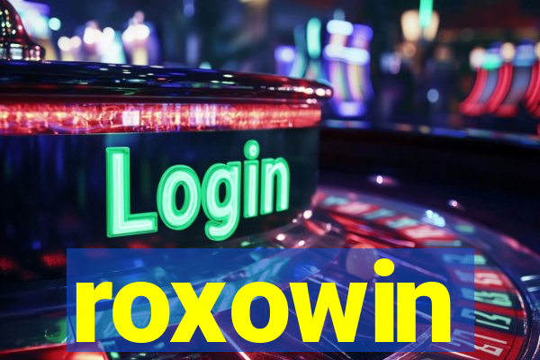 roxowin