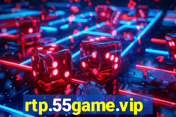 rtp.55game.vip