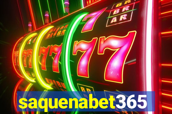 saquenabet365