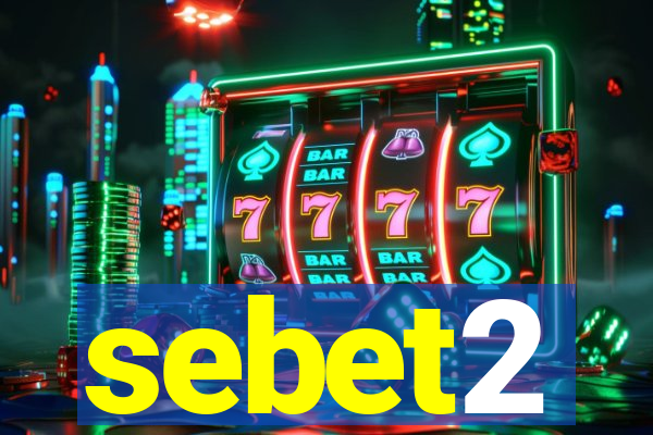 sebet2