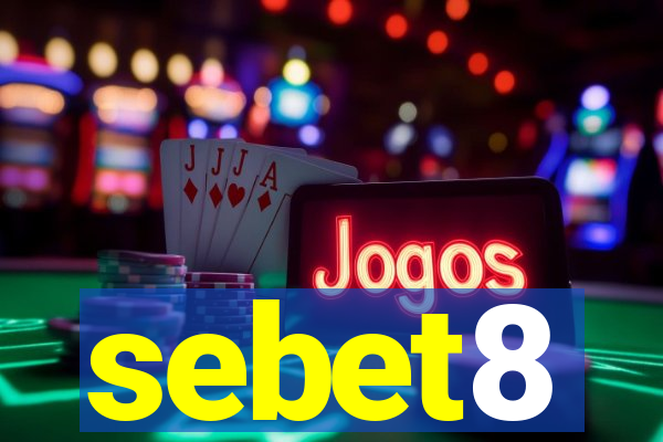 sebet8