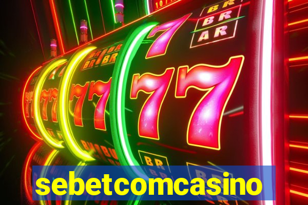 sebetcomcasino