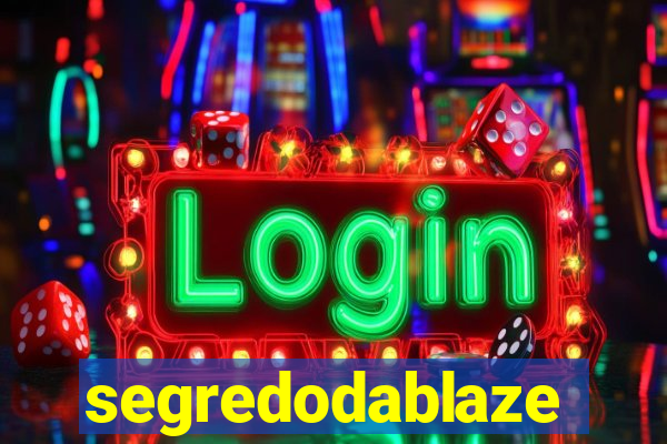 segredodablaze