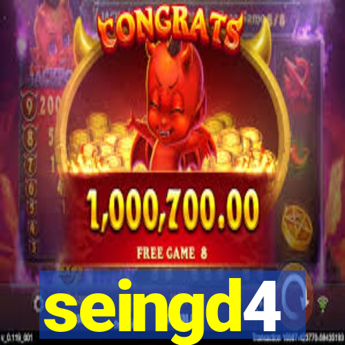 seingd4