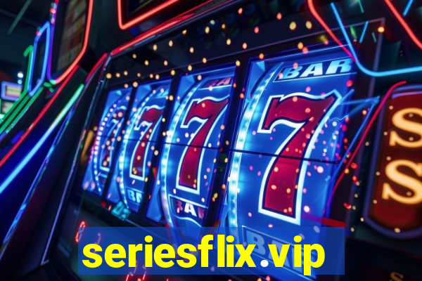 seriesflix.vip