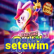 setewim