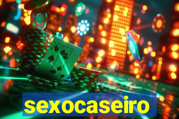 sexocaseiro