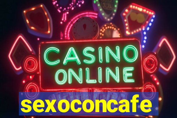 sexoconcafe