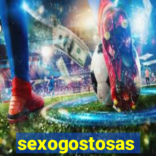 sexogostosas