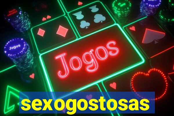 sexogostosas