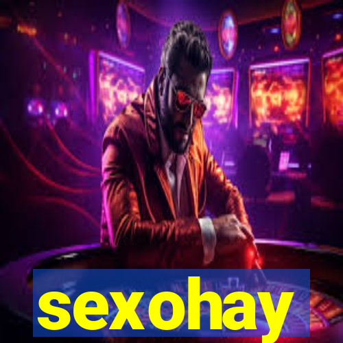 sexohay