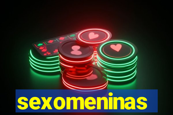 sexomeninas