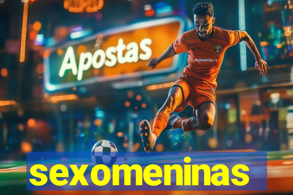 sexomeninas