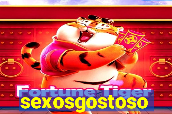 sexosgostoso