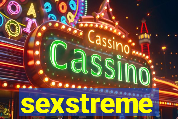 sexstreme