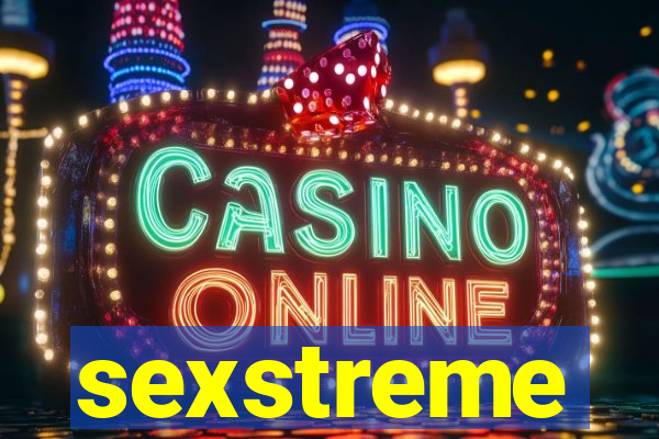 sexstreme