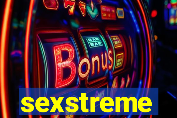 sexstreme