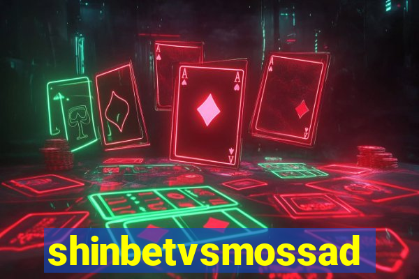 shinbetvsmossad