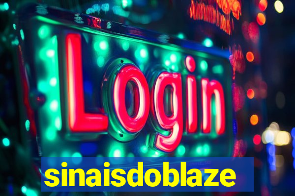 sinaisdoblaze