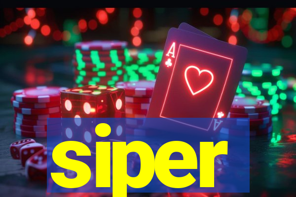 siper