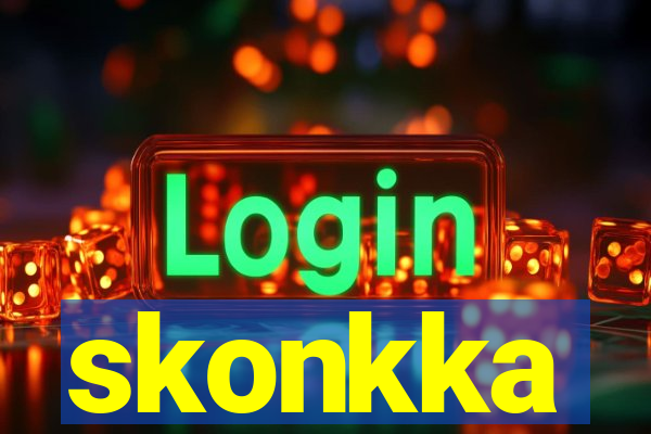 skonkka