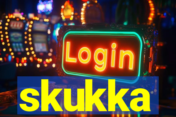 skukka