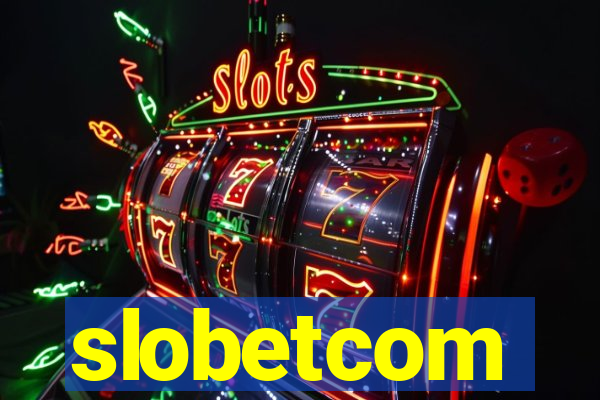 slobetcom