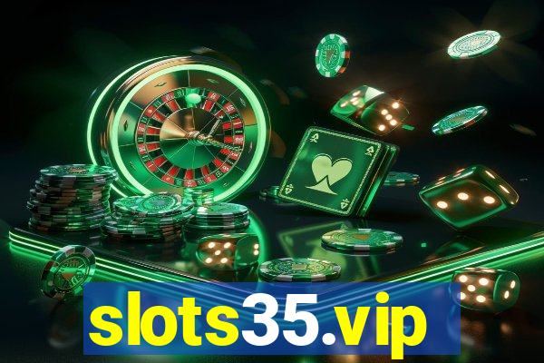 slots35.vip