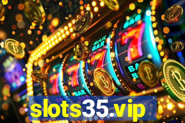 slots35.vip