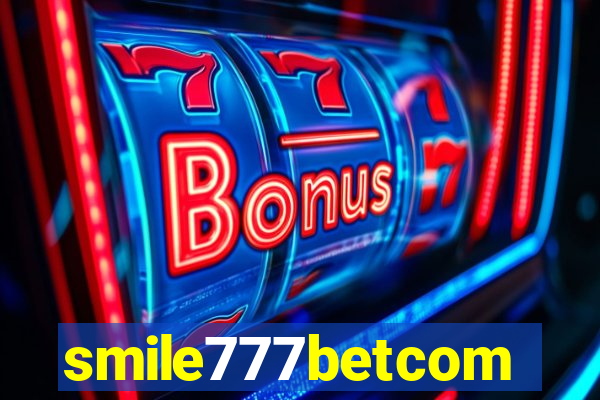 smile777betcom