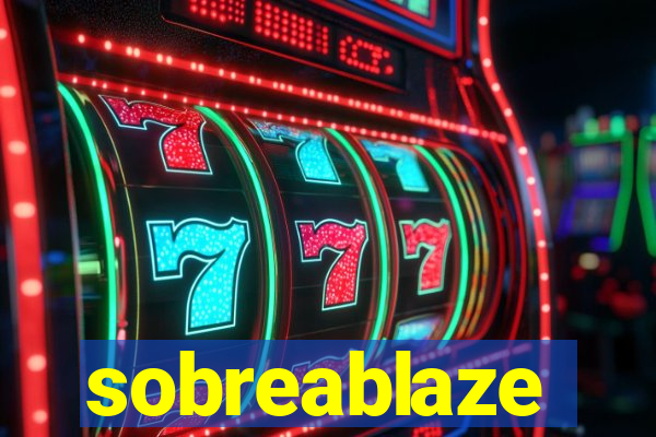 sobreablaze