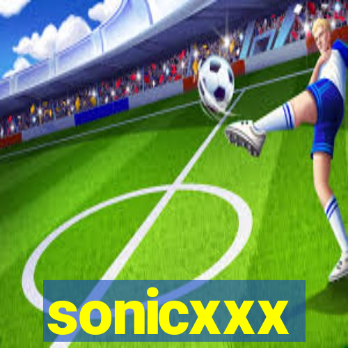 sonicxxx