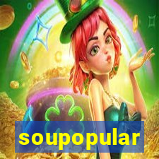 soupopular