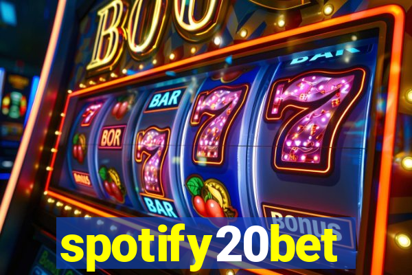 spotify20bet