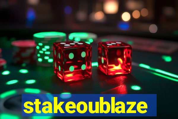 stakeoublaze