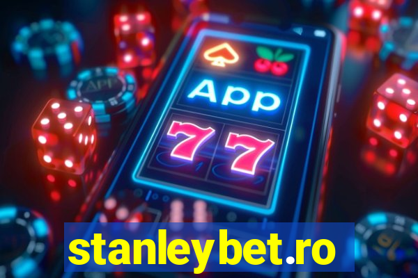 stanleybet.ro