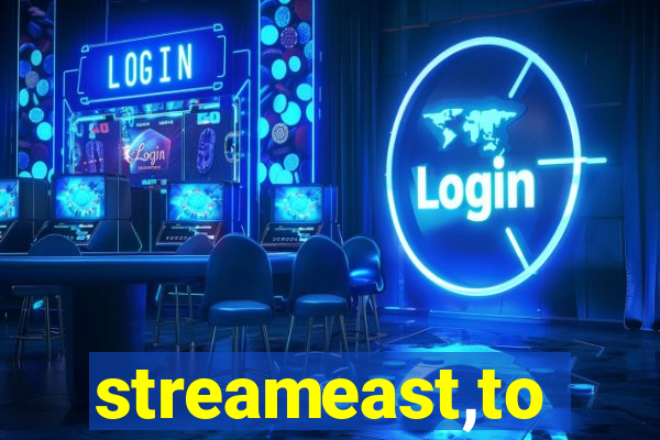 streameast,to