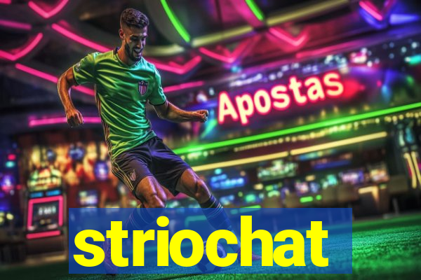 striochat