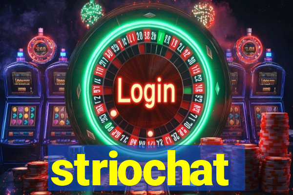 striochat