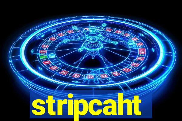 stripcaht