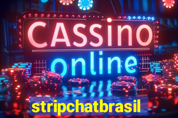 stripchatbrasil