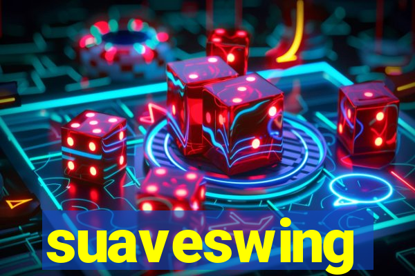 suaveswing