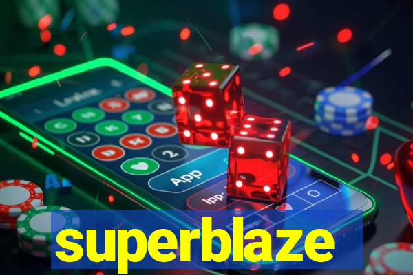 superblaze